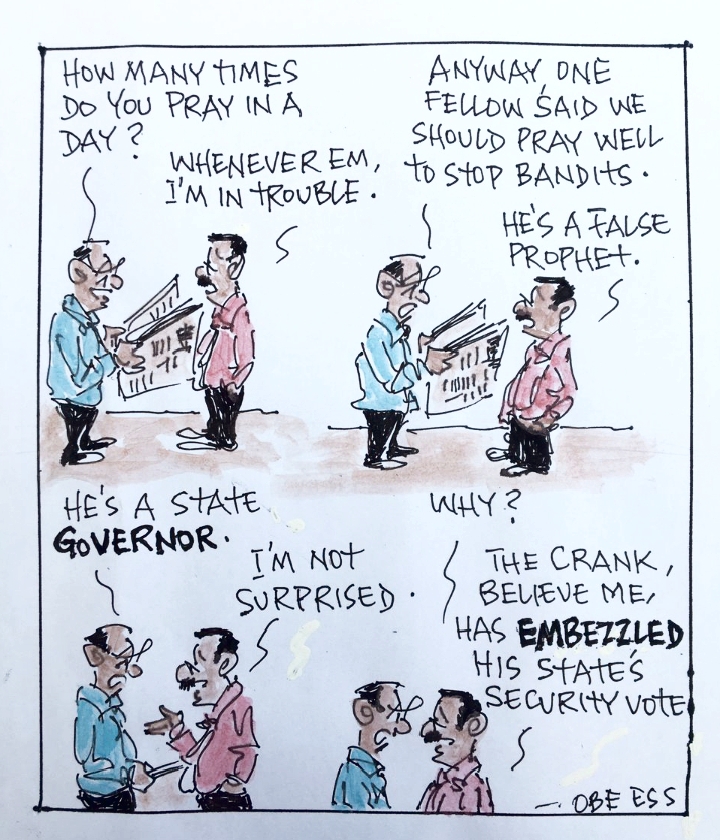 CARTOON OF THE DAY: The Governor has embezzled his State’s security vote